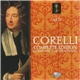 Corelli - Complete Edition • Gesamtwerk • L'Œuvre Intégrale